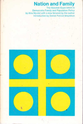 Nation and Family: The Swedish Experiment in Democratic Family and Population Policy (Paperback)