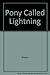 A Pony Called Lightning