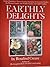 Earthly Delights: Twelve Distinctive Theme Gardens by Rosalind Creasy (1986-03-01)
