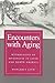 [Encounters with Aging: Mythologies of Menopause in Japan and North America] (By: M. Margaret Lock) [published: May, 1995]