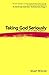 Taking God Seriously: Major Lessons from the Minor Prophets by Stuart Briscoe(2013-08-01)