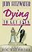 Dying to Get Even by Judy Fitzwater (January 30,1999)