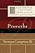 Proverbs (Baker Commentary on the Old Testament Wisdom and Psalms) by Tremper III Longman (2015-08-18)
