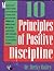 The Ten Principles of Positive Discipline by Becky A. Bailey