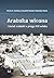 Arabska wiosna i świat arabski u progu XXI wieku