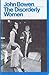 The disorderly women by John    Bowen
