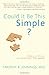 Could It Be This Simple?: A Biblical Model for Healing the Mind by Timothy R. Jennings (2007-01-06)