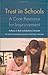Trust in Schools: A Core Resource for Improvement (American Sociological Association's Rose Series in Sociology) by Bryk, Anthony S., Schneider, Barbara (December 16, 2004) Paperback