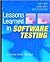 Lessons Learned in Software Testing 1st (first) edition Text Only