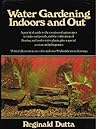 Water gardening indoors and out