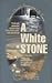 A White Stone by Jim      Corbett