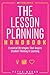 The Lesson Planning Handbook by Peter Brunn