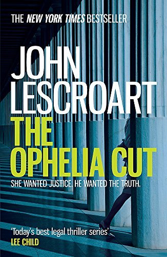 The Ophelia Cut (Dismas Hardy) by John Lescroart (2013-11-21)