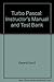Turbo Pascal: Instructor's manual and test bank by Koffman Elliot B (1989-01-01) Paperback
