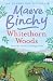 Whitethorn Woods New edition by Maeve Binchy published by Orion (2007) [Paperback]