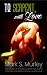To Serpent, with Love: True...