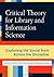 Critical Theory for Library and Information Science: Exploring the Social from Across the Discipline (1st First Edition) [Paperback]