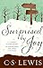 Surprised by Joy (C. S. Lewis Signature Classic)