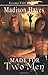 Made for Two Men by Madison Hayes (2008-03-25)