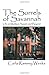 By Carla Ramsey Weeks The Sorrels of Savannah: Life on Madison Square and Beyond [Paperback]