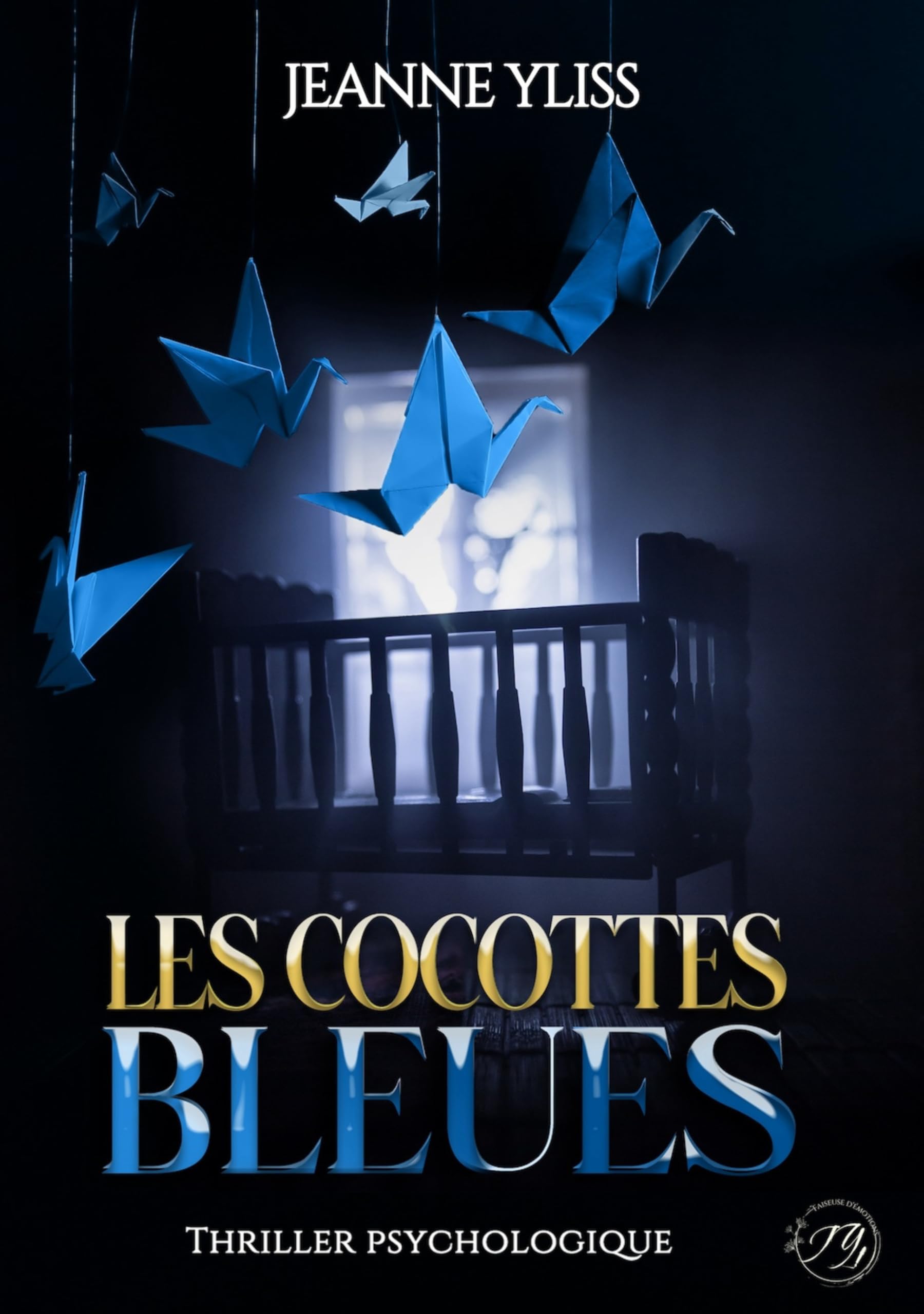Les cocottes bleues: Thriller psychologique (Collection Thriller et Suspense psychologique) (French Edition)