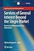Services of General Interest Beyond the Single Market: External and International Law Dimensions (Legal Issues of Services of General Interest) (2015-06-24)