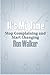 It's My Time: Stop Complaining and Start Changing by Ron Walker (2013-12-13)
