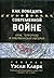 Kak pobedit' v sovremennoi voine.Irak, Terrorizm i Amerikansk... by Wesley Clark