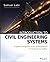By Samuel Labi Introduction to Civil Engineering Systems: A Systems Perspective to the Development of Civil Enginee (1st Edition)