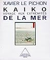 Kaiko, voyage aux...