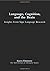 Language, Cognition, and the Brain: Insights From Sign Language Research by Karen Emmorey (2001-11-03)