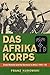 Das Afrika Korps: Erwin Rommel and the Germans in Africa, 1941-43 by Franz Kurowski (2010-03-23)