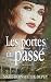 Les portes du passé by Marie-Bernadette Dupuy