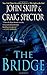 The Bridge by Skipp, John, Spector, Craig (2010) Mass Market Paperback