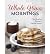 Whole-Grain Mornings: New B...