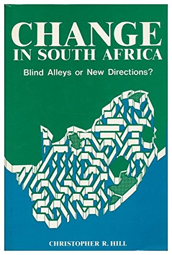 Change in South Africa: Blind Alleys or New Directions? (Hardcover)