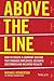 Above the Line: How to Create a Company Culture that Engages Employees, Delights Customers and Delivers Results by Michael Henderson (2014-09-15)