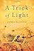 A Trick of Light Paperback November 1, 2011