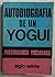 Autobiografia de un Yogui
