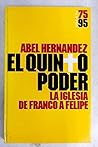 El quinto poder: La iglesia, de Franco a Felipe (Serie 75-95) (Spanish Edition) El quinto poder: La iglesia, de Franco a Felipe (Serie 75-95) (Spanish Edition)