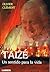 TAIZE, UN SENTIDO PARA LA VIDA (Spanish Edition)