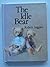 The Idle Bear (Miniatures) by Robert Ingpen (1989-09-01)