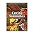 Cocina Guatemalteca/ Guatemalan Cuisine: Arte, Sabor Y Colorido (Spanish Edition)