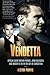 The Vendetta: Special Agent Melvin Purvis, John Dillinger, and Hoover's FBI in the Age of Gangsters by Purvis, Alston(May 5, 2009) Paperback