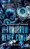 If Tomorrow Never Comes (The Triskelion Series #2)