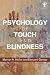 Psychology of Touch and Blindness by Morton A. Heller (2013-10-09)