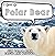 I am a Polar Bear: A Childr...