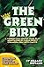 The Green Bird: a modern full length stage play adaptation of Carlo Gozzi's commedia dell'arte classic by Hillary DePiano (2015-07-31)