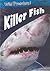 Killer Fish