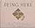 Being Here: An Autobiography of California State University Los Angeles